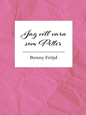 cover image of Jag vill vara som Petter